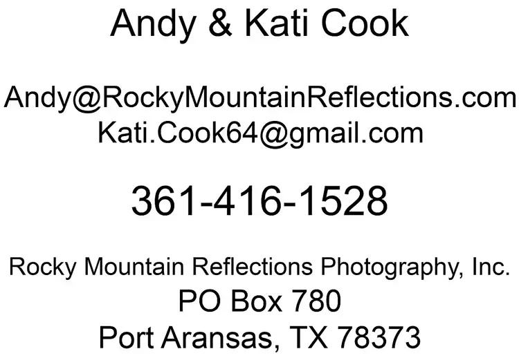 Rocky Mountains Reflections Photography Inc., PO Box 780, Port Aransas, Texas 78373